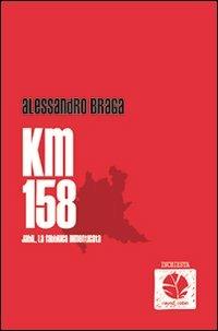 KM 158. Jabil, la fabbrica dimenticata - Alessandro Braga - copertina
