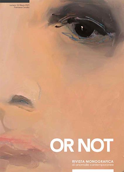 Or not. Rivista monografica di anomalie contemporanee. Ediz. italiana e inglese (2020). Vol. 18 - copertina