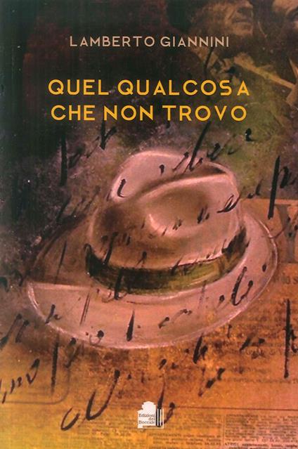 Quel qualcosa che non trovo - Lamberto Giannini - copertina