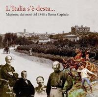 L'Italia s'è desta... Magione, dai moti del 1848 a Roma capitale - copertina