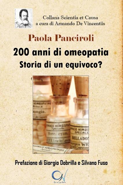 200 anni di omeopatia. Storia di un equivoco? - Paola Panciroli - copertina