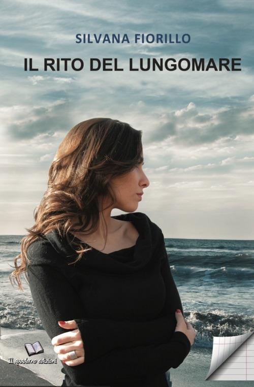 Il rito del lungomare - Silvana Fiorillo - copertina