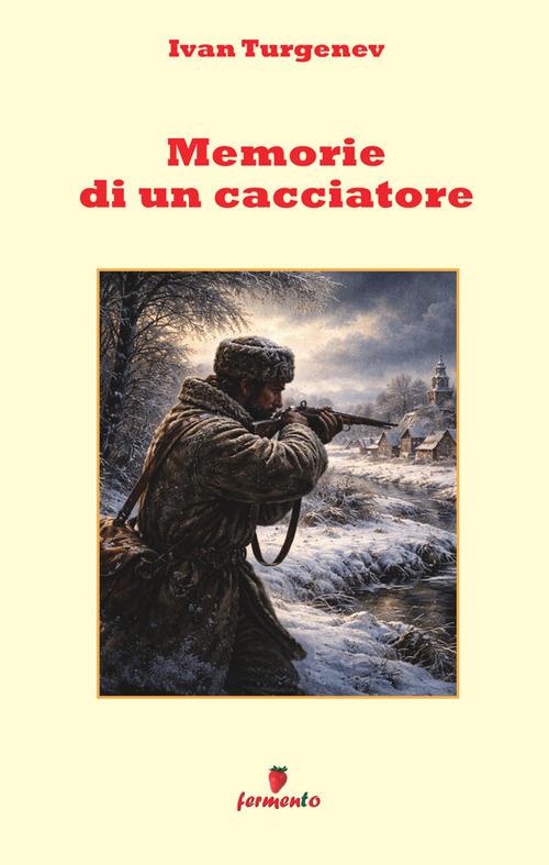 Memorie di un cacciatore - Ivan Turgenev - copertina