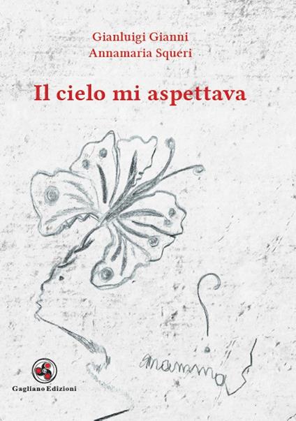 Il cielo mi aspettava - Gianluigi Gianni,Annamaria Squeri - copertina