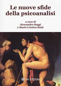 Libro Le nuove sfide della psicoanalisi 