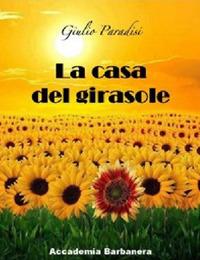 La casa del girasole - Giulio Paradisi - copertina