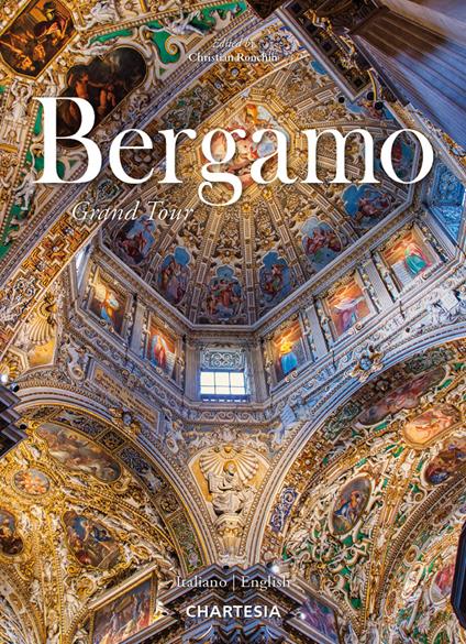 Bergamo. Grand Tour. Ediz. illustrata - Marco Gottardi - copertina