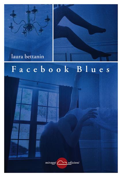 Facebook blues - Laura Bettanin - copertina