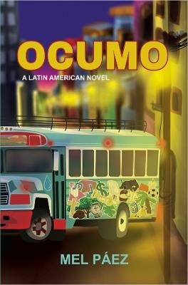 Ocumo: A Latin American Novel - Mel Páez - cover
