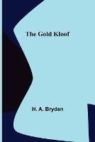 The Gold Kloof - H A Bryden - cover