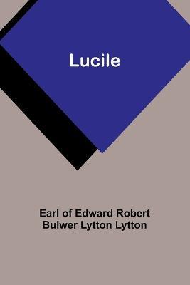 Lucile - Earl Lytton - cover