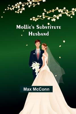 Mollie's Substitute Husband - Max McConn - cover