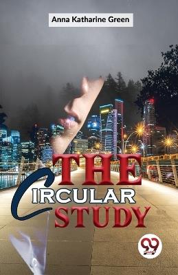 The Circular Study - Green Anna Katharine - cover