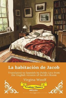 La habitación de Jacob Spanish Version of Jacob's Room - Virginia Woolf - cover