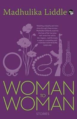 Woman to Woman: Stories - Madhulika Liddle - cover