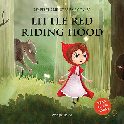 My First 5 Minutes Fairy Tales: Little Red Riding Hood - Wonder House Books - ebook