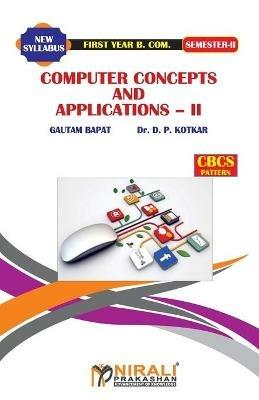 Computer Concepts and Applications -- II - Gautam Prof Bapat - cover