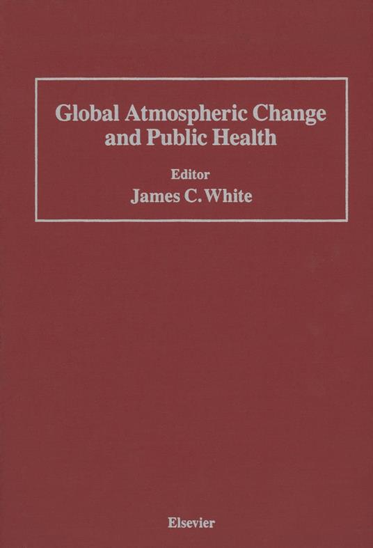 Global Atmospheric Change and Public Health
