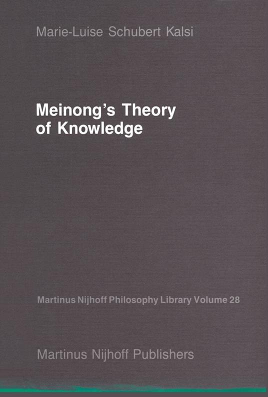 Meinong’s Theory of Knowledge