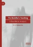 The Buddha’s Teaching: A Buddhistic Analysis - G. A. Somaratne - cover