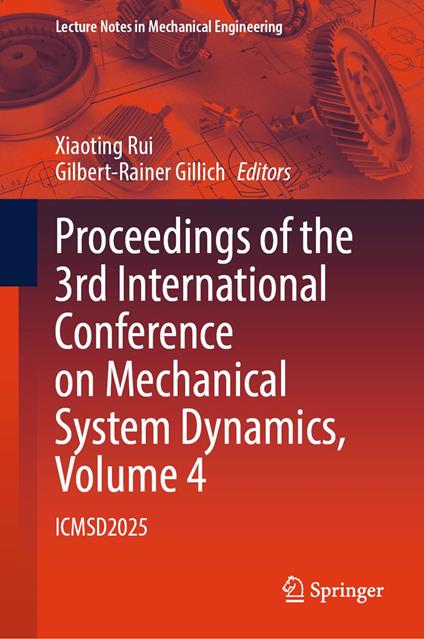 Proceedings of the 3rd International Conference on Mechanical System Dynamics, Volume 4