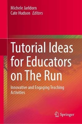 Tutorial Ideas for Educators on The Run: Innovative and Engaging Teaching Activities - cover