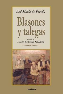 Blasones Y Talegas - Jose, M de Pereda - cover