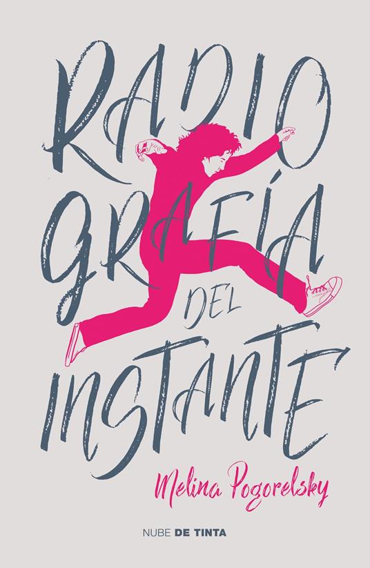 Radiografía del instante - Melina Pogorelsky - ebook