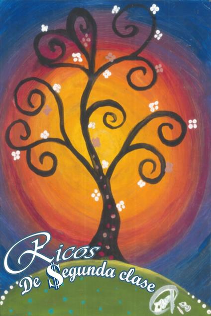 Ricos de Segunda Clase - Dimarisol,Diana Marisol Ríos Gómez - ebook