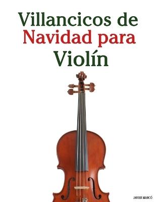 Villancicos de Navidad para Violín - Javier Marcó - cover
