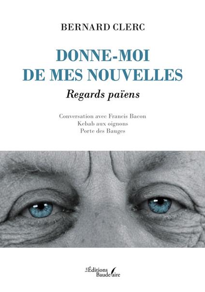 Donne-moi de mes nouvelles