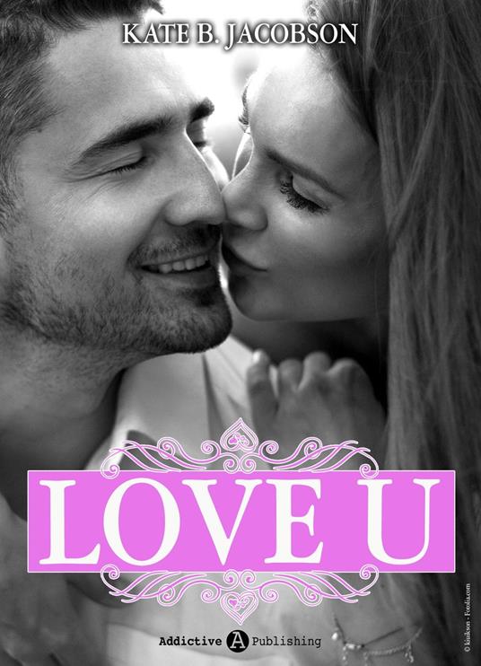 Love U - volume 6 - Kate B. Jacobson - ebook