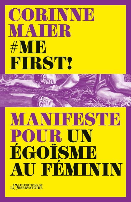 #Me First ! : Manifeste pour un égoïsme au féminin