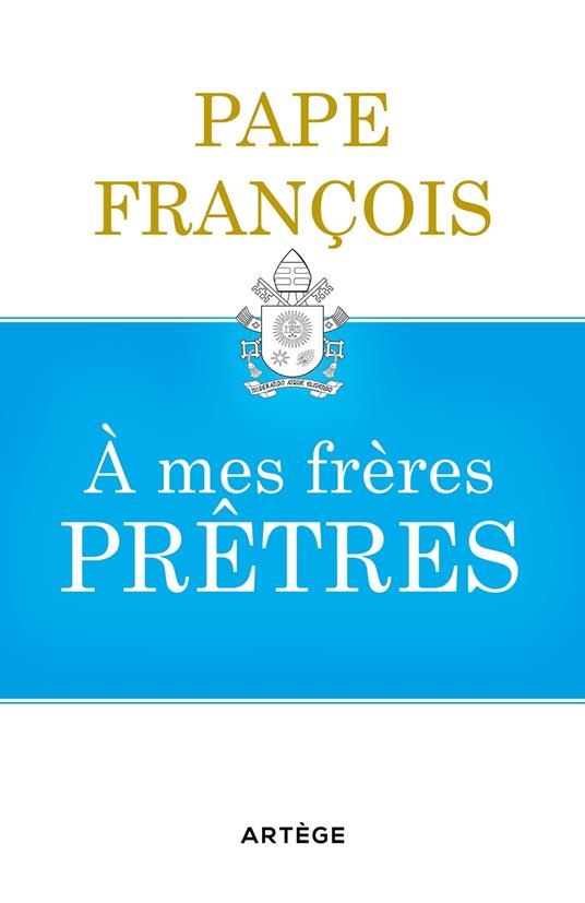 A mes frères prêtres