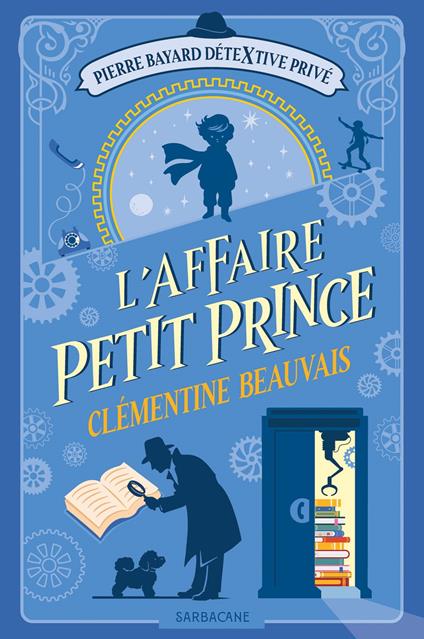 Pierre Bayard Détextive privé (Tome 1) - L'affaire Petit Prince - Clémentine Beauvais - ebook