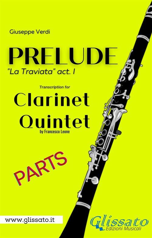 Prelude (La Traviata). Clarinet Quintet (parts). Parti - Giuseppe Verdi - ebook