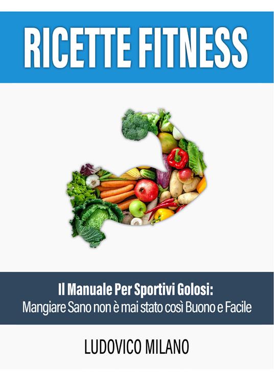 Ricette fitness - Ludovico Milano - copertina