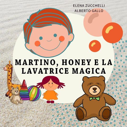 Martino, Baloo e la lavatrice magica - Elena Zucchelli,Alberto Gallo - copertina