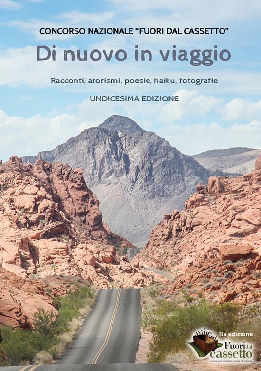 Concorso nazionale «Fuori dal cassetto». Di nuovo in viaggio. Racconti, aforismo, poesie, haiku, fotografie - copertina