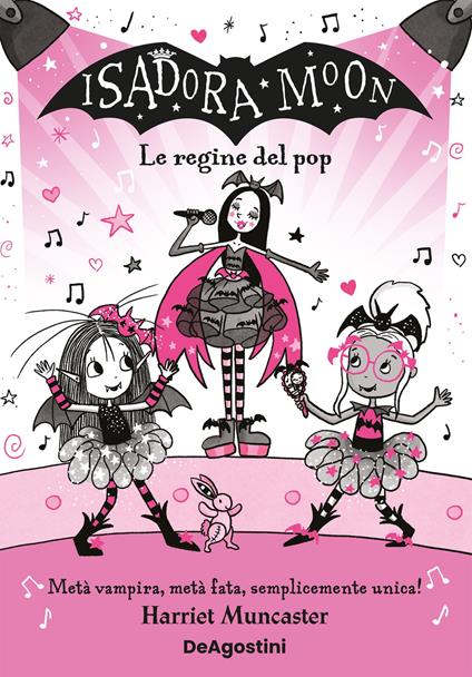 Le regine del pop. Isadora Moon - Harriet Muncaster,Maria Roberta Cattano - ebook