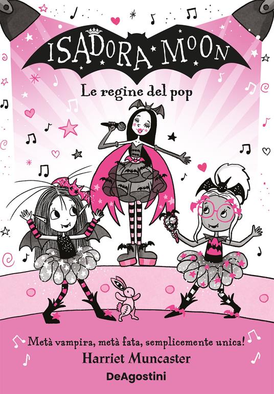Le regine del pop. Isadora Moon - Harriet Muncaster,Maria Roberta Cattano - ebook
