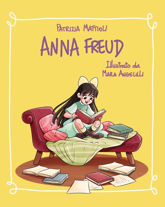 Anna Freud. Ediz. illustrata - Patrizia Mattioli - copertina