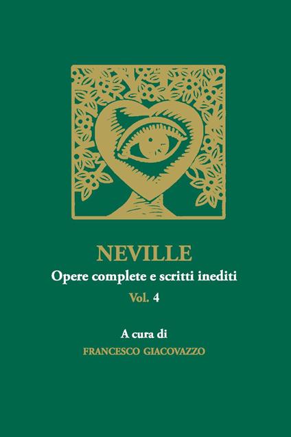 Neville. Opere complete e scritti inediti. Vol. 4 - copertina