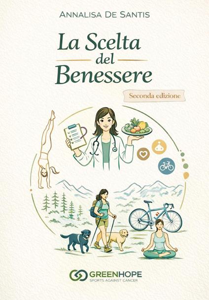 La scelta del benessere - Annalisa De Santis,Fabienne Servalli - copertina
