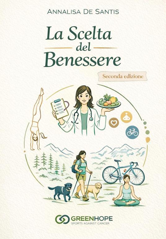 La scelta del benessere - Annalisa De Santis,Fabienne Servalli - copertina