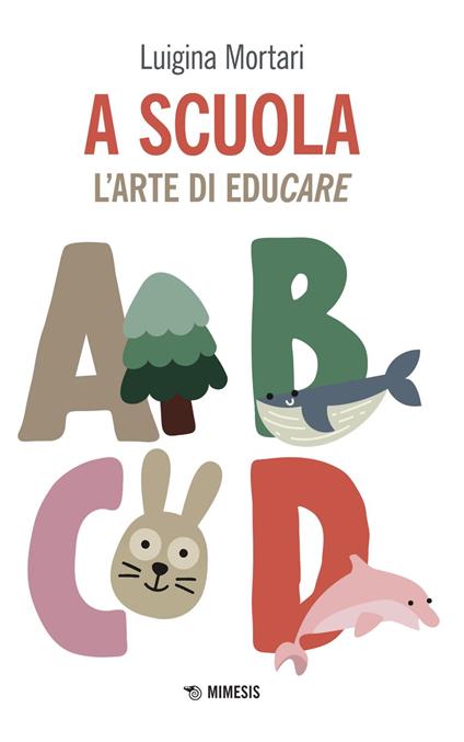 A scuola. L'arte di educare - Luigina Mortari - ebook