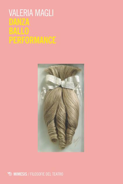 Danza ballo performance - Valeria Magli - ebook