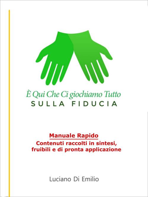 È qui che ci giochiamo tutto, sulla fiducia - Luciano Di Emilio - ebook