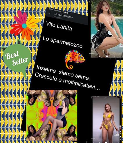 Lo spermatozoo. Insieme siamo seme. Crescete e moltiplicatevi - Vito Labita - ebook
