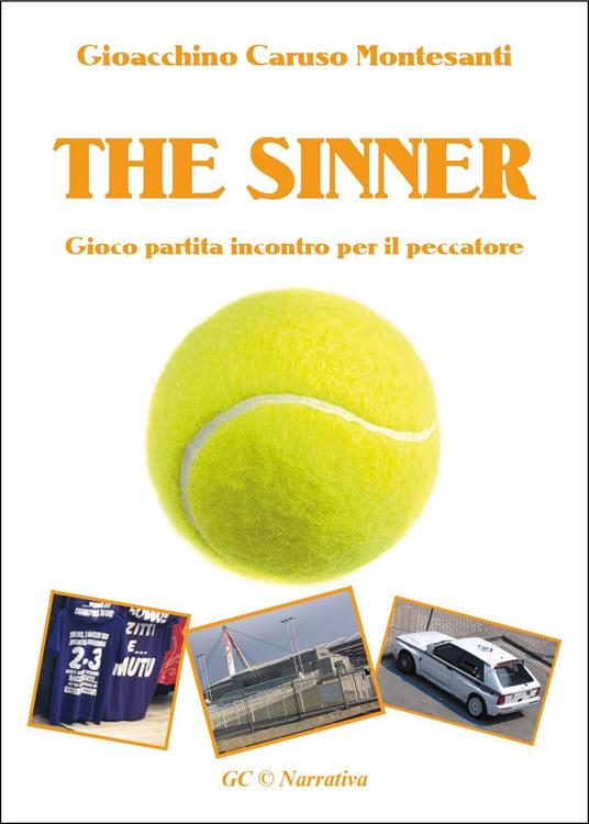 The Sinner. Gioco partita incontro per il peccatore - Gioacchino Caruso Montesanti - copertina